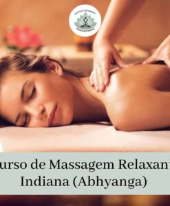Curso de Massagem Relaxante Indiana Ayurveda Abhyanga